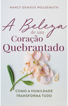 A beleza de um coração quebrantado (digital)