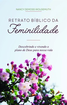Retrato bíblico da feminilidade
